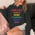 Sarcastic Live Life Like a Book Florida Would Ban Unisex Hoodie Sarcastic Live Life Like a Book Florida Would Ban Unisex Hoodie