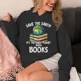 Save The Earth It’s The Only Planet With Books Unisex Hoodie