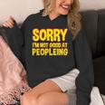 Sorry Im Not Good At Peopleing Introvert Unisex Hoodie