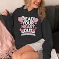 Women Read Your Heart Out Valentine's Day Teacher Book Unisex Hoodie Women Read Your Heart Out Valentine's Day Teacher Book Unisex Hoodie