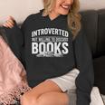 Women's Introverted But Willing To Discuss Books Unisex Hoodie Women's Introverted But Willing To Discuss Books Unisex Hoodie