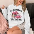 All Booked For Valentine Teacher Valentines Day Book Lover Unisex Hoodie