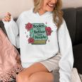 Books Are Better Than People Bookworm Librarian Reader Unisex Hoodie