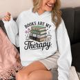 Books Are My Therapy Bookworm Reading Unisex Hoodie