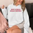 Hot Girls Read Books Book Lovers Unisex Hoodie