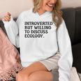 Introvert But Willing Ecology Ecologist Ecology Lover Unisex Hoodie Introvert But Willing Ecology Ecologist Ecology Lover Unisex Hoodie