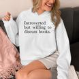 Introverted But Willing To Discuss Books Unisex Hoodie