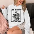 Life Is Short Buy The Book Skeleton Book Lover Reading Unisex Hoodie Life Is Short Buy The Book Skeleton Book Lover Reading Unisex Hoodie