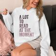 A Lot To Read At The Moment Book Reader Retro Reading Unisex Hoodie