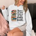 There Is No Such Thing As Too Many Books Book Lover Unisex Hoodie