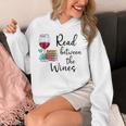 Read Between The Wines Im Just a Girl Who Loves Books & Wine Unisex Hoodie