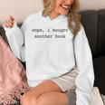 Women's Book Lover Oops I Bought Another Book Bookworm Reader Unisex Hoodie Women's Book Lover Oops I Bought Another Book Bookworm Reader Unisex Hoodie