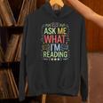 Ask Me What I'm Reading Bookworm Librarian Reader Unisex Hoodie