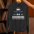 Audiobooks Listener Book Reading Lover Fun Unisex Hoodie Audiobooks Listener Book Reading Lover Fun Unisex Hoodie