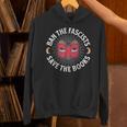 Ban The Fascists Save The Books Banned Books Free Speech Unisex Hoodie Ban The Fascists Save The Books Banned Books Free Speech Unisex Hoodie