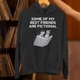 Some Of My Best Friends Are Fictional Book Lover Nerd Unisex Hoodie
