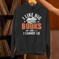 I Like Big Books I Cannot Lie School Librarian Book Lover Unisex Hoodie I Like Big Books I Cannot Lie School Librarian Book Lover Unisex Hoodie