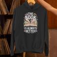 The Book Is Always Better Unisex Hoodie