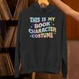 This Is My Book Character Costume Book Lover Groovy Unisex Hoodie This Is My Book Character Costume Book Lover Groovy Unisex Hoodie