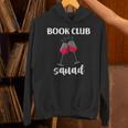 Book Club Squad Reading Bookworm Wine Lover Humor Unisex Hoodie