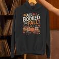 All Booked For Fall Pumpkin Books Thanksgiving Autumn Leaves Unisex Hoodie