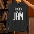 Books Are My Jam Graphic For Introverts Unisex Hoodie Books Are My Jam Graphic For Introverts Unisex Hoodie
