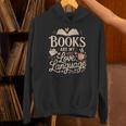 Books Are My Love Language Reader And Book Lover Bookworms Unisex Hoodie