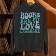Books Are My Love Language Retro Book Quote Unisex Hoodie Books Are My Love Language Retro Book Quote Unisex Hoodie