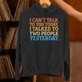 I Can't Talk To You Today Introvert Sarcastic Joke Unisex Hoodie I Can't Talk To You Today Introvert Sarcastic Joke Unisex Hoodie