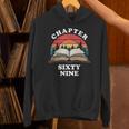 Chapter Sixty Nine Book Reading 69th Birthday 69 Year Old Unisex Hoodie