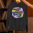 Chasing That Scholastic Book Fair High Book Lovers Unisex Hoodie