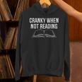Cranky When Not Reading Book Lover Unisex Hoodie