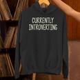Currently Introverting I Introvert Unisex Hoodie Currently Introverting I Introvert Unisex Hoodie
