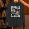Cute Frog Support Your Local Library Librarian Book Lover Unisex Hoodie