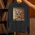 Education Is Freedom Teacher Books Black History Women Unisex Hoodie Education Is Freedom Teacher Books Black History Women Unisex Hoodie
