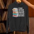 I Can Never Have Enough Books Reading Lover Bookworm Reader Unisex Hoodie I Can Never Have Enough Books Reading Lover Bookworm Reader Unisex Hoodie
