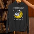 Good Book Is Out Of This World Astronaut Read Book Bookworm Unisex Hoodie