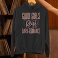 Good Girls Read Dark Romance Shirts For Women Book Lovers Unisex Hoodie