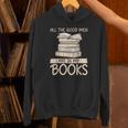 All The Good Men Are In My Books Romance Novel Unisex Hoodie All The Good Men Are In My Books Romance Novel Unisex Hoodie