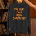 Halloween Pretend I'm Book Character Costume Lazy Adult Kids Unisex Hoodie