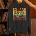 Hema Definition Like A Book Club With Swords Unisex Hoodie