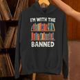 I'm With The Banned Librarian Banned Book Lover Reader Unisex Hoodie I'm With The Banned Librarian Banned Book Lover Reader Unisex Hoodie