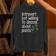 Introvert Humorous Plant Lover Gardening Unisex Hoodie Introvert Humorous Plant Lover Gardening Unisex Hoodie