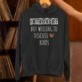 Introvert But Willing To Discuss Birds Bird Watching Birding Unisex Hoodie Introvert But Willing To Discuss Birds Bird Watching Birding Unisex Hoodie