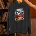 I Have Issues Comic Issues Comic Book Lover Unisex Hoodie
