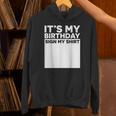 It's My Birthday Sign Boy Men Decoration Guestbook Unisex Hoodie