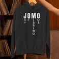 JOMO Joy Of Missing Out Sarcastic Introvert Unisex Hoodie JOMO Joy Of Missing Out Sarcastic Introvert Unisex Hoodie