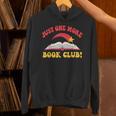 Just One More Book Club Bookish Hippie Unisex Hoodie Just One More Book Club Bookish Hippie Unisex Hoodie