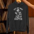 Just One More Chapter Skeleton Reading Book Unisex Hoodie Just One More Chapter Skeleton Reading Book Unisex Hoodie