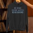 Be Kind Drink Water Read Books Unisex Hoodie
